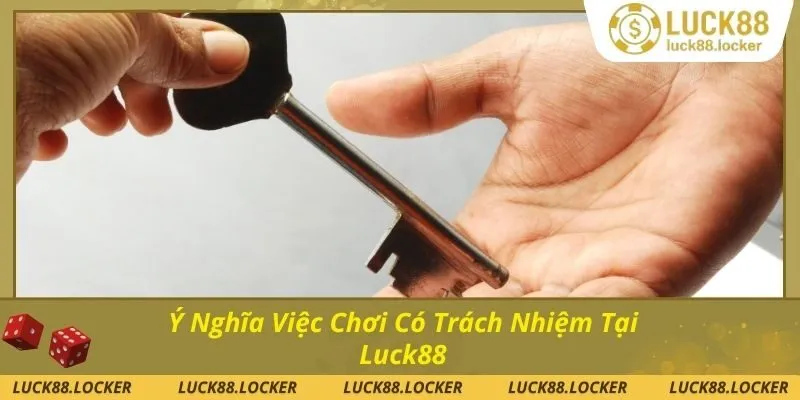 Lợi ích từ việc chơi có trách nhiệm